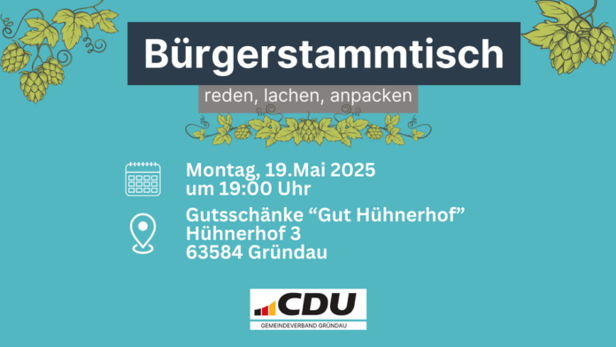 CDU Gründau lädt zum Bürgerstammtisch ein