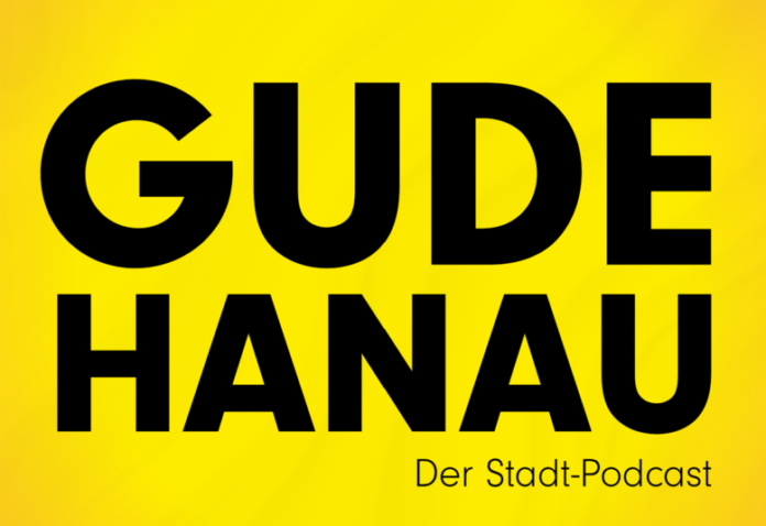 Stadt Hanau startet „Gude Hanau – der Stadt-Podcast“
